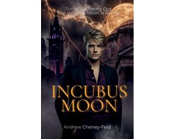 The Incubus Chronicles- Incubus Moon