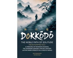 Dokkōdō, The Noble Path of Solitude-Reinterpreted