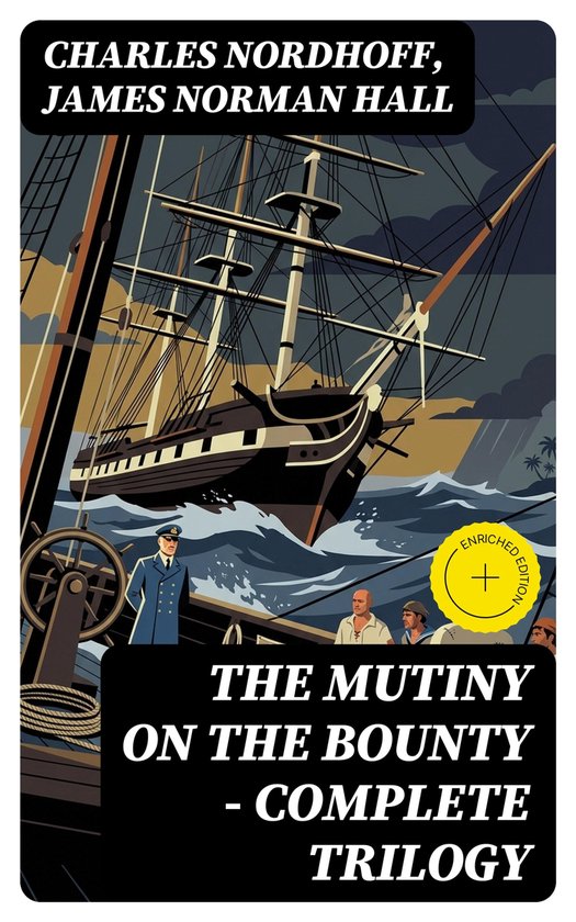 The Mutiny on the Bounty - Complete Trilogy - cover