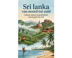 Sri lanka van noord tot zuid