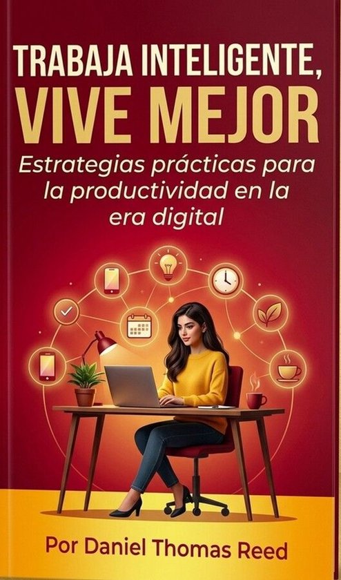 Trabaja Inteligente, Vive Mejor - cover