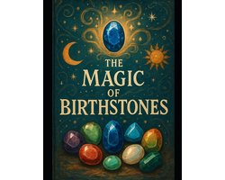 The Gem & Jewellery Insider Guides-The Magic of Birthstones