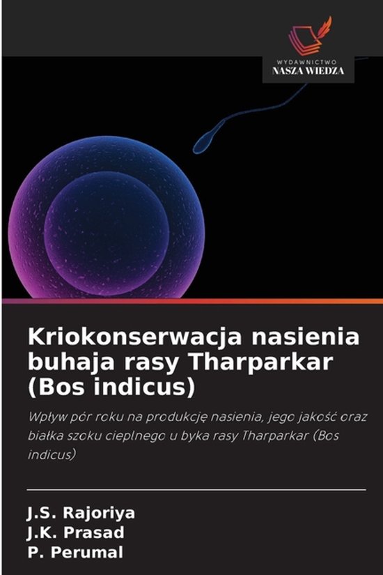 Kriokonserwacja nasienia buhaja rasy Tharparkar (Bos indicus ... - cover