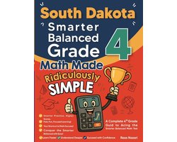 South Dakota Smarter Balanced Grade 4 Math Made Ridiculously Simple