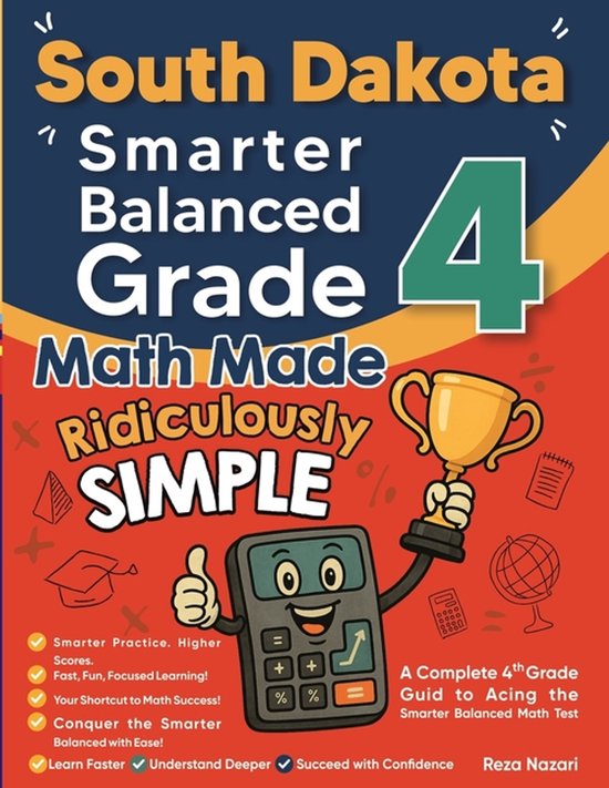 South Dakota Smarter Balanced Grade 4 Math Made Ridiculously ... - cover