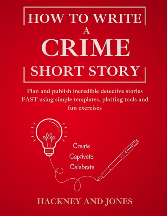 How to Write a Short Story- How To Write A Crime Short Story - cover