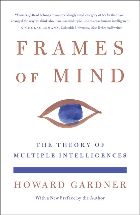 Frames of Mind: The Theory of Multiple Intelligences