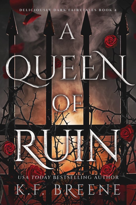 Boekomslag van A Queen of Ruin, met een ijzeren hekwerk, rozen en de tekst 'A Queen of Ruin'.