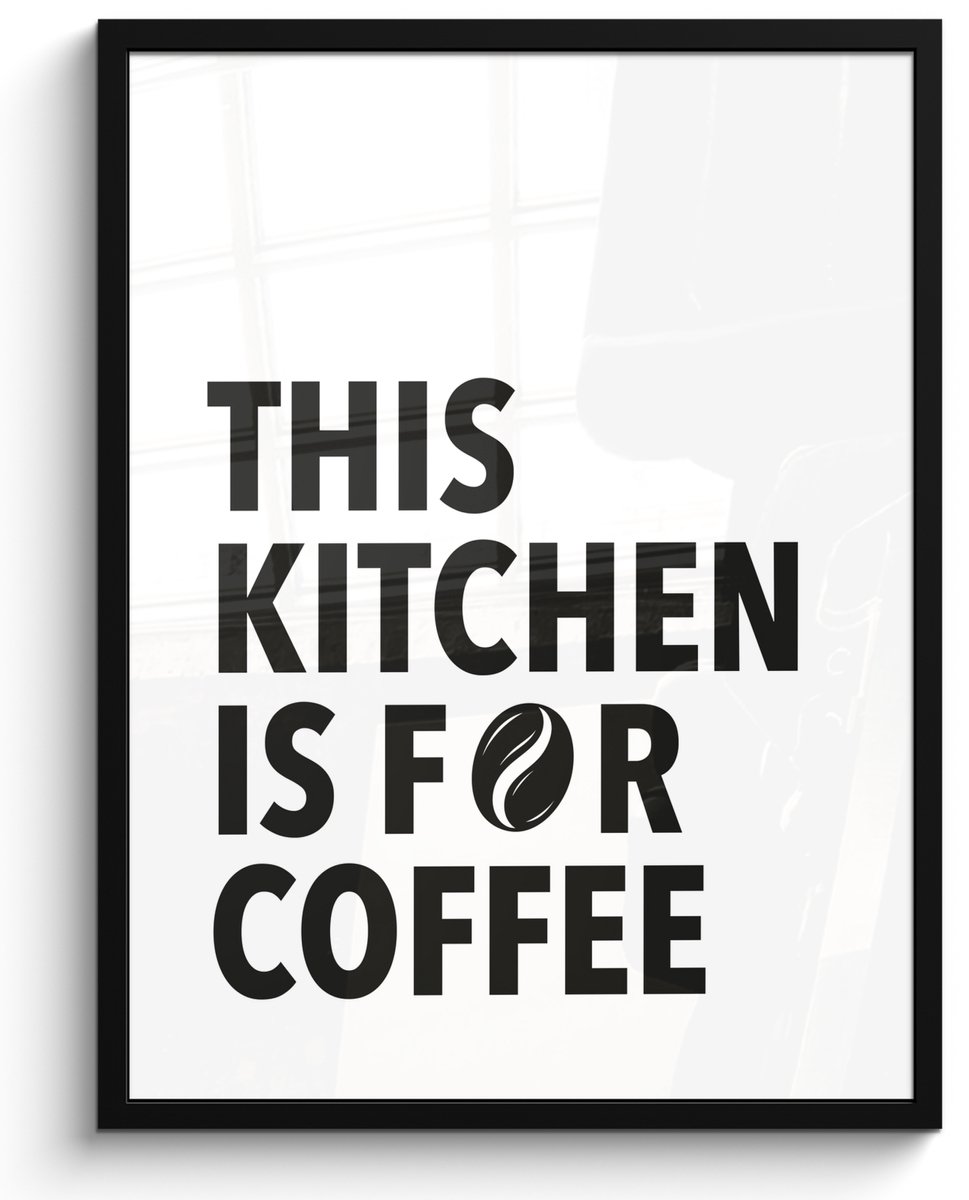 FrameYourWall Fotolijst inclusief poster - Posterlijst 50x70 cm - Posters - Quotes - Koffie - Bonen - Modern - Foto in lijst - Keuken decoratie muur - Wanddecoratie accessoires - Muurdecoratie - Schilderijen Quote - Kitchen