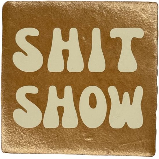Carreau de Texte en Céramique EffeLangsNien – Shit Show – Goud – Handgemaakt – Série toilet humor - Décoration d'intérieur – 10x10 cm
