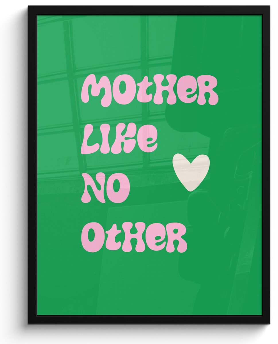 FrameYourWall Poster in lijst - Fotolijst 50x70 cm - Posters - Tekst - Hartje - Moeder - Groen - Posterlijst zwart - Decoratie - Wanddecoratie woonkamer - Muurdecoratie slaapkamer Moeder - Tekst