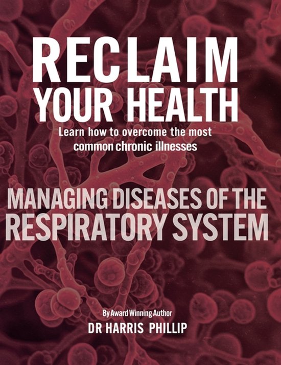 Reclaim Your Health- Reclaim Your Health - Managing Diseases ... - cover