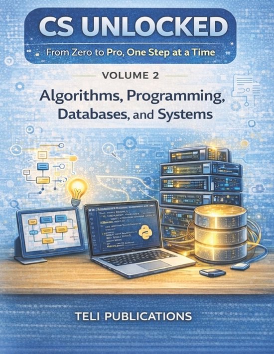 Computer Science Unlocked- Computer Science Unlocked Vol 2 ...