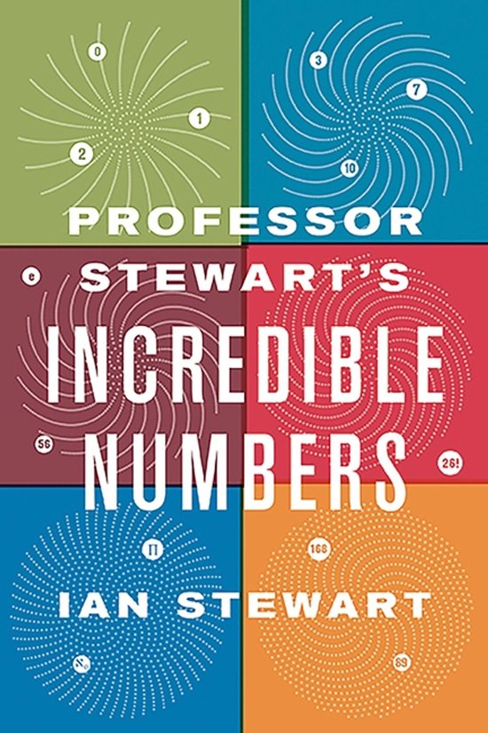 Professor Stewart's Incredible Numbers - cover
