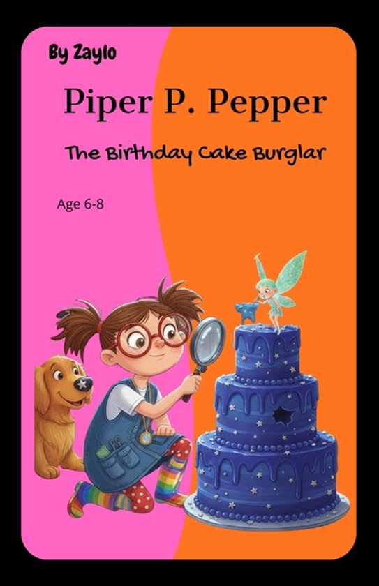 Piper P. Pepper: The Birthday Cake Burglar