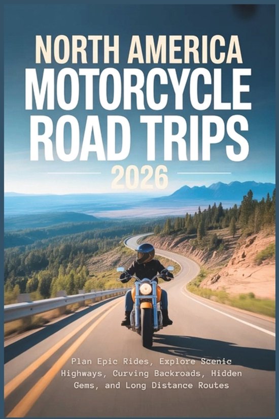 North America Motorcycle Road Trips 2026 Plan Epic Rides Explore 550x825 