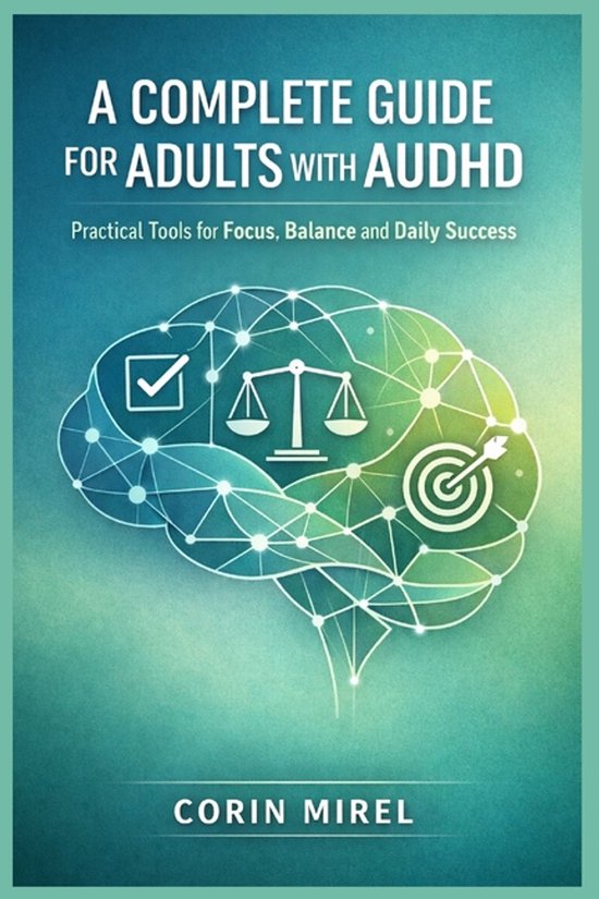 A Complete Guide for Adults with Audhd - cover
