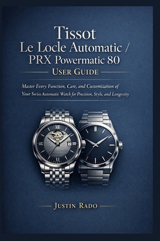 Tissot Le Locle Automatic / PRX Powermatic 80 User Guide - cover