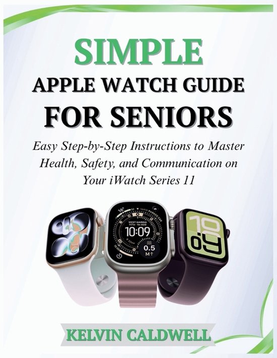 Golden Age Tech Guides- Simple Apple Watch Guide for Seniors - cover
