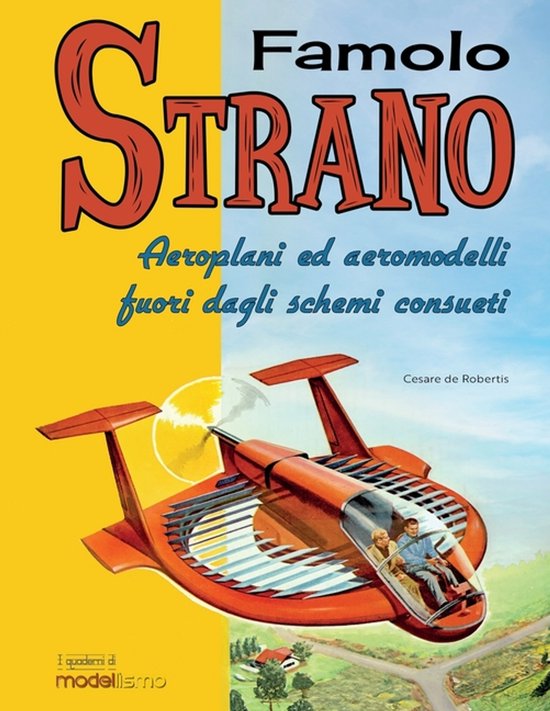 I Quaderni Di Modellismo- Famolo Strano - cover