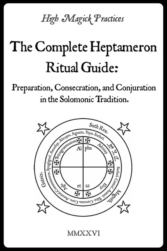 High Magick Practices - The Complete Heptameron Ritual Guide ...