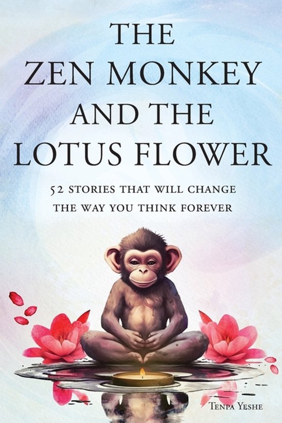 The Zen Monkey and the Lotus Flower-The Zen Monkey and the L ... - cover