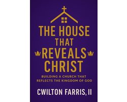 The House That Reveals Christ