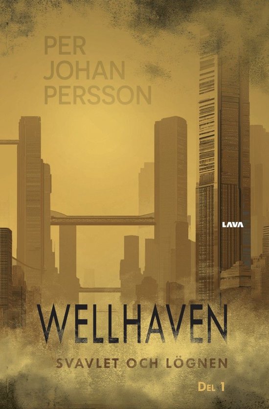 Wellhaven 1 - Svavlet och lögnen - cover