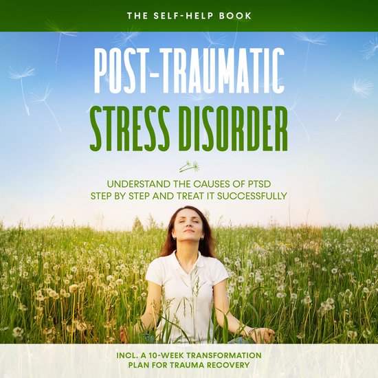 Post-Traumatic Stress Disorder: The Self-Help Book – Under ... - cover