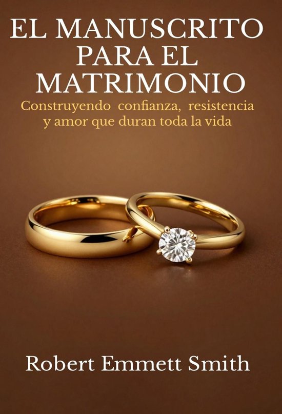 EL MANUSCRITO PARA EL MATRIMONIO Construyendo confianza, res ... - cover