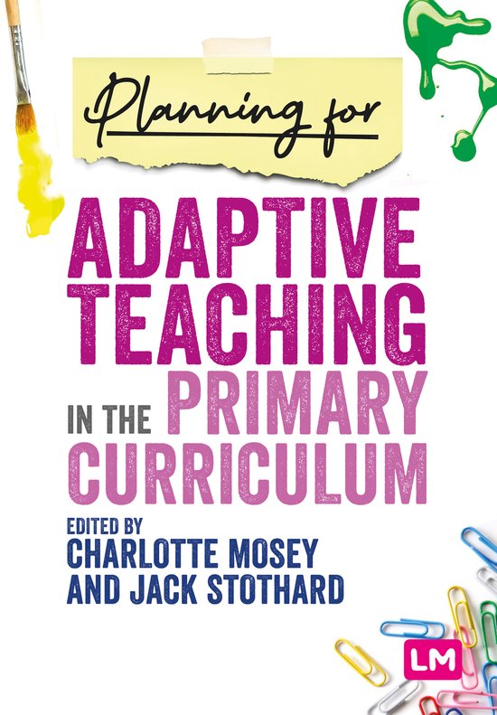 Planning for Adaptive Teaching in the Primary Curriculum - cover