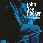 John Lee Hooker Plays & Sings the Blues