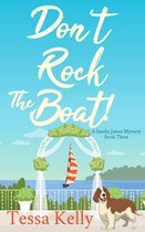 A Sandie James Mystery 3 - Don't Rock The Boat!
