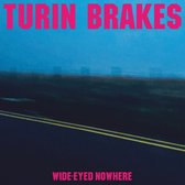 Turin Brakes - Wide-Eyed Nowhere (Limited Edition Fuchsia Vinyl)