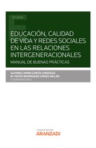 Estudios - Educación, calidad de vida y redes sociales en las relaciones intergeneracionales