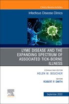 The Clinics: Internal Medicine Volume 36-3 - Lyme Disease and the Expanded Spectrum of Blacklegged Tick-Borne Infections, An Issue of Infectious Disease Clinics of North America, E-Book