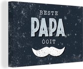 Tableau sur toile Citations - Vaderdag - Cadeau pour homme - Meilleur papa de tous les temps - Dictons - 180x120 cm - Décoration murale XXL - Cadeau Vaderdag - Cadeau - Cadeau pour lui - Astuce - Hommes
