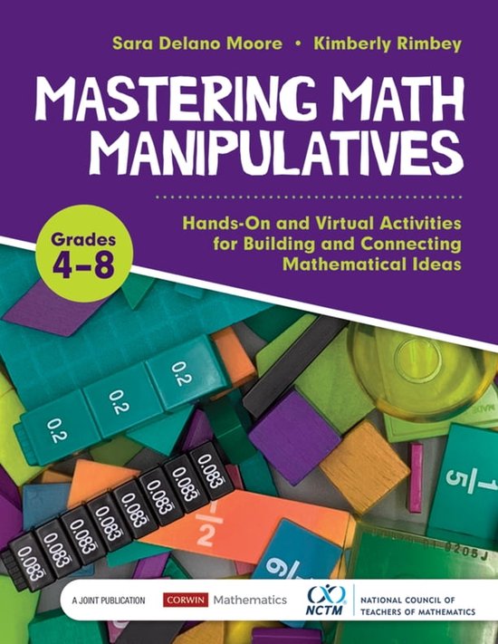 Corwin Mathematics Series - Mastering Math Manipulatives, Grades 4-8 ...