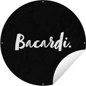 Tuincirkel Cocktail - Bacardi - Tekst - Alcohol - Quotes - 150x150 cm - Ronde Tuinposter - Buiten