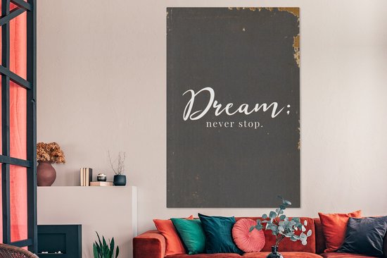 Toile Peinture Proverbes - Dream: ne t'arrête jamais - Citations - Vintage - 120x180 cm - Décoration murale XXL