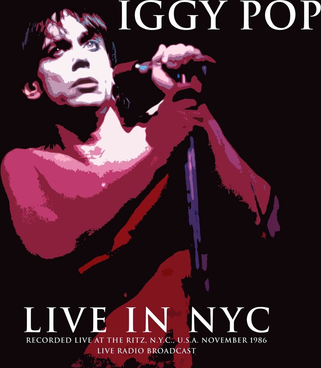Iggy Pop - Live In NYC, Recorded Live At The Ritz, N.Y.C., U.S.A., November 1986 (LP)