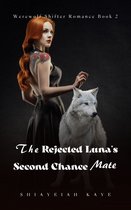Werewolf Shifter Romance 2 - The Rejected Luna's Second Chance Mate