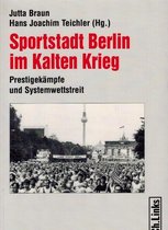 Sportstadt Berlin im Kalten Krieg