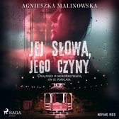 Jej słowa, jego czyny