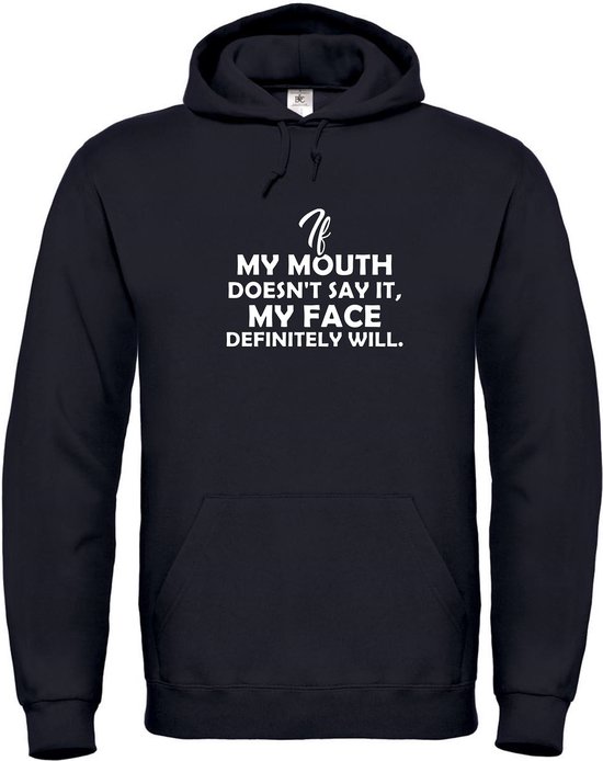 Klere-Zooi - If My Mouth Doesn't Say It… - Hoodie - 3XL