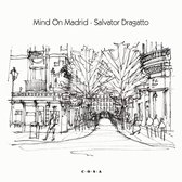 Salvador Dragatto - Mind On Madrid (7" Vinyl Single)