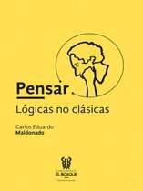 CIENCIAS - Pensar: lógicas no clásicas