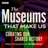 The Museums That Make Us