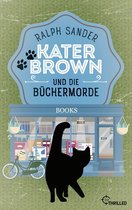Ein Kater-Brown-Krimi 10 - Kater Brown und die Büchermorde