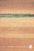 Working Class in American History - Labor's Outcasts